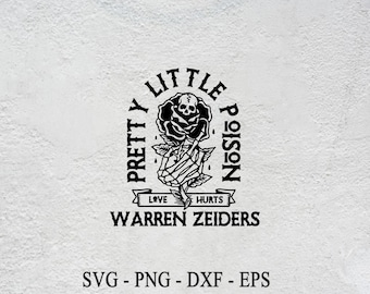 Warren Zeiders Pretty Little Poison SVG, PNG, JPG File