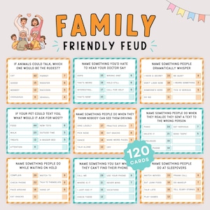 May include: A Family Friendly Feud game with 120 cards. The game features colorful cards with various prompts and answers, including categories like "If Animals Could Talk" and "Name Something You'd Hate to Hear Your Doctor Say."