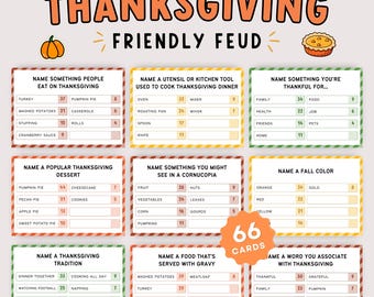 May include: Thanksgiving Friendly Feud game card set. The game includes cards with categories like "Name Something People Eat on Thanksgiving" and "Name a Fall Color." The game is designed for 66 cards.