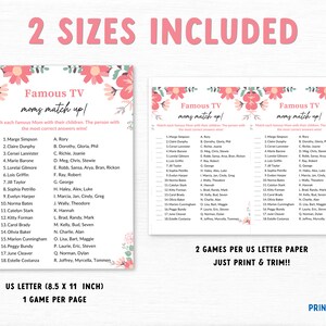 Puede incluir: Dos hojas de juego imprimibles con el texto "Famous TV Moms Match Up!" en un dise&ntilde;o floral. El juego enumera a las madres de televisi&oacute;n famosas y pide a los jugadores que las emparejen con sus hijos. Incluye dos tama&ntilde;os.