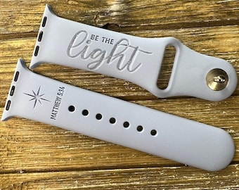 Be the light matthew religious watch band for apple 38mm 40mm 41mm 42mm 44mm 45mm series 3,4,5,6,7 silicone engraved christian jesus bible