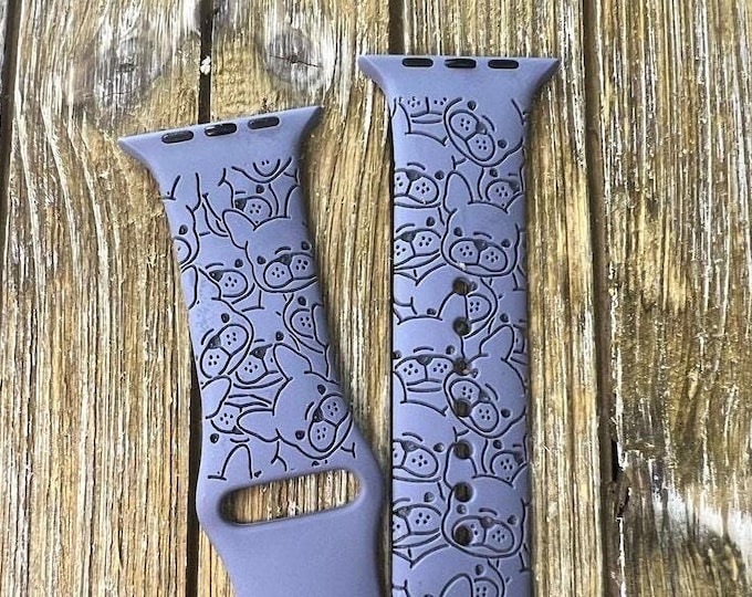 Frenchie Dog Apple Watch Band: Engraved Silicone iWatch Strap 38/40/41/42/44/45/49mm Gift for Her
