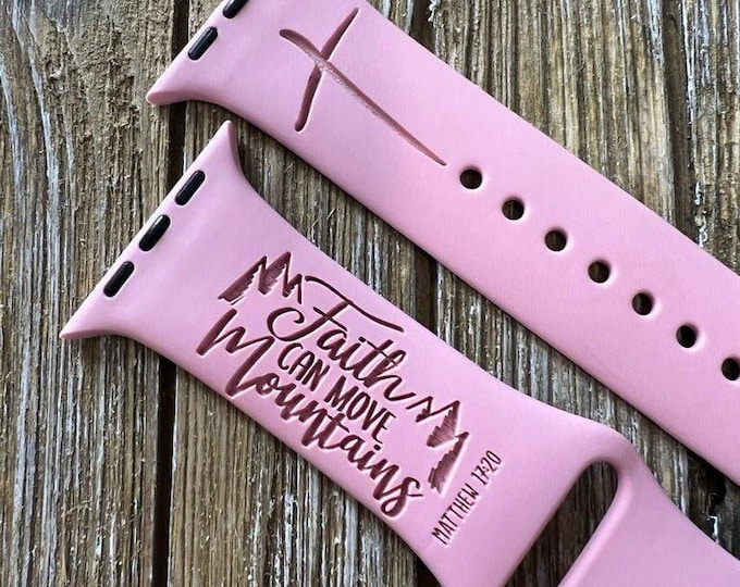Christian apple watch band faith can move mountains religious bible verse iwatch silicone band engraved 38mm 40mm 41mm 42mm 44mm 45mm gift