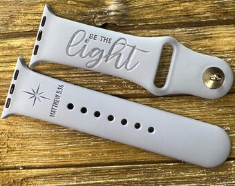 Be the light matthew 5:14 christian sayings bible verse band watch band, engraved compatible iwatch band silicone watch 38 40 41 42 44 45