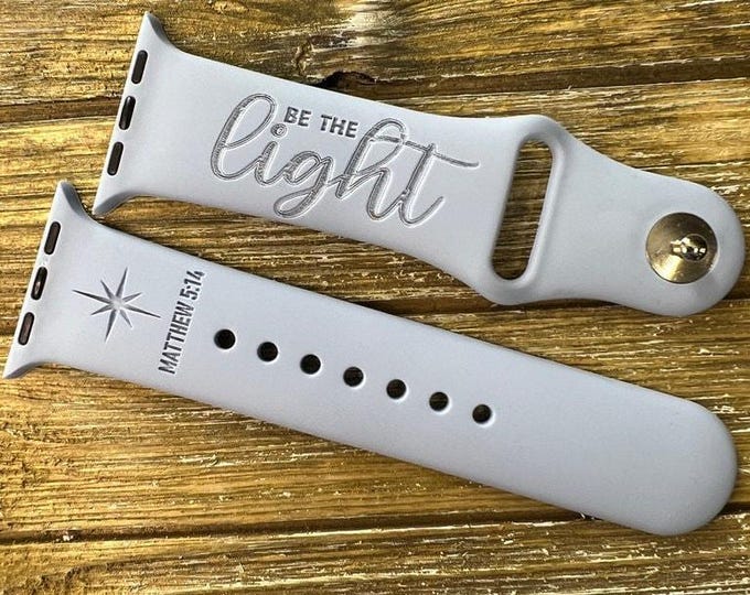 Be the light matthew 5:14 christian sayings bible verse band watch band, engraved compatible iwatch band silicone watch 38 40 41 42 44 45