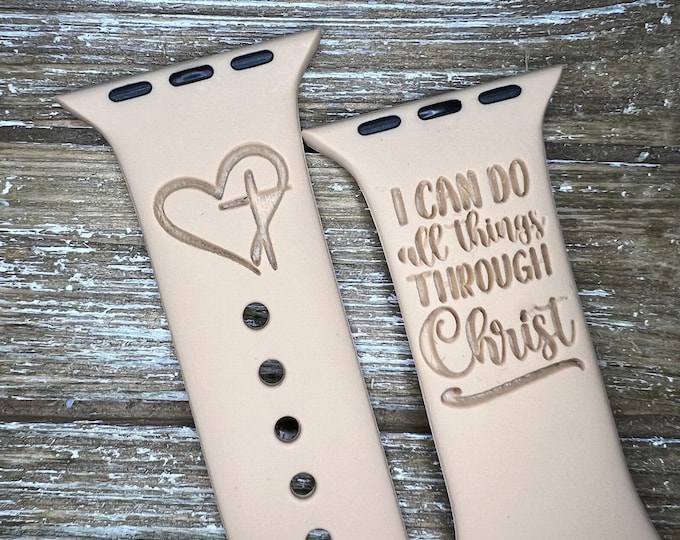Philippians 4:13 engraved watch strap compatible with apple watch bands series 1 2 3 4 5 6 7 se watch band, 38mm 40mm 42mm 44mm, gift