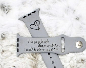 Christian watch band for apple watch silicon engraved | when you go through deep waters isaiah 43:2 bible verse 38 40 41 42 44 45 49mm gift
