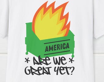 Amerika Dumpster Fire T-Shirt: Vaterländisches Politisches T-Shirt