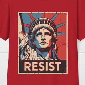 Statue of Liberty Resist T-Shirt, Pro-USA T-Shirt, Political Shirt, Patriotic Tee