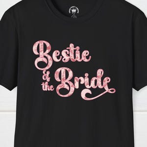 Bestie of the Bride T-Shirt - Bridal Party T-Shirt, Bachelorette Party, Romantic Tee, Gift for Bride, Gift for Bridal Party