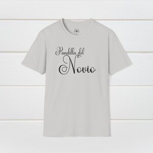 Pandilla Del Novio T-shirt, Spanish Groom's Gang T-shirt - Latin ...