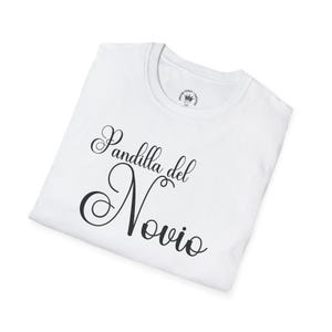 Pandilla Del Novio T-shirt, Spanish Groom's Gang T-shirt - Latin ...