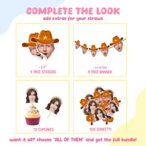 May include: A promotional image with the text "COMPLETE THE LOOK" and "add extras for your straws." It features face stickers, a face banner, cupcakes, and confetti. The stickers are 2.7 inches, and the banner is 3.5 meters long.