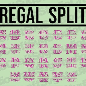 May include: A set of 26 split monogram letters in a regal font with ornate floral designs. The letters are in pink and the background is green. The text "REGAL SPLIT" is at the top of the image.