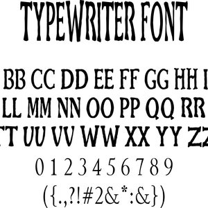 May include: A black and white image displaying a typewriter font alphabet with uppercase letters, lowercase letters, numbers 0-9, and punctuation marks. The text reads "TYPEWRITER FONT" at the top of the image.