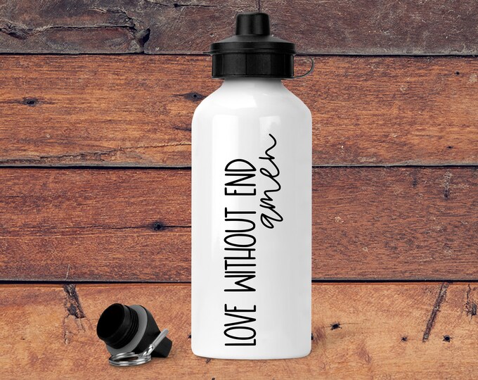 It's A Love Without End Amen  Water Bottle