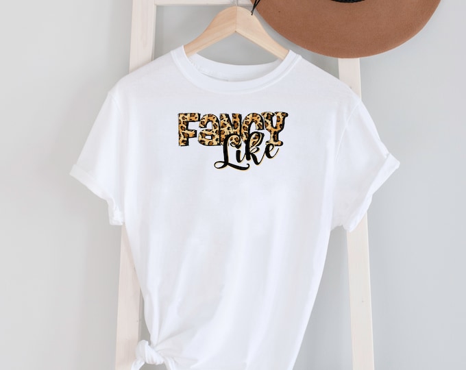 Fancy Like Tee Shirt