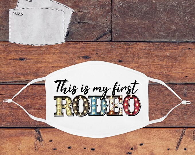 My first Rodeo Mask