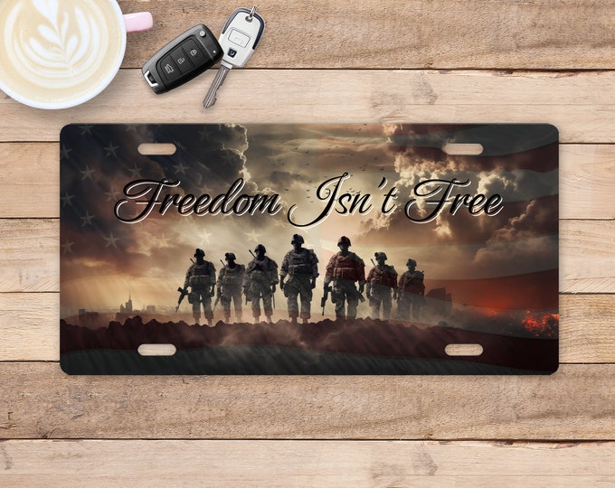Freedom Isn't Free License Plate