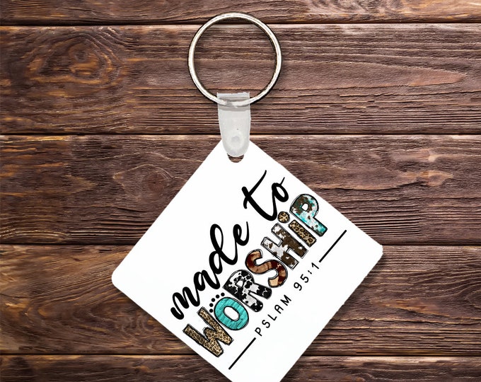 Made To Worship Keychain