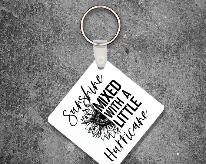 Sunshine Mixed With a Little Hurricane Keychain