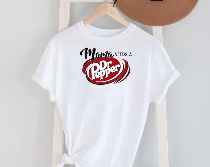 Mama's needs a Soda  Shirt