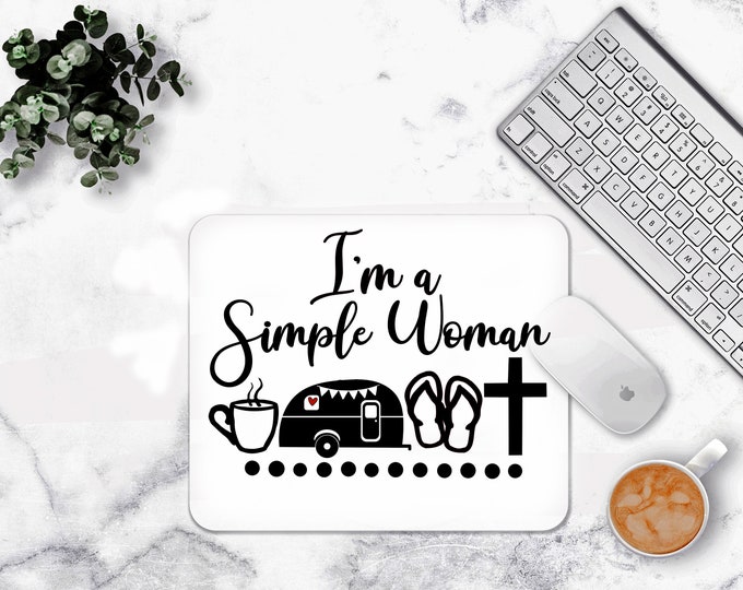 I'm A Simple Women Mouse pad