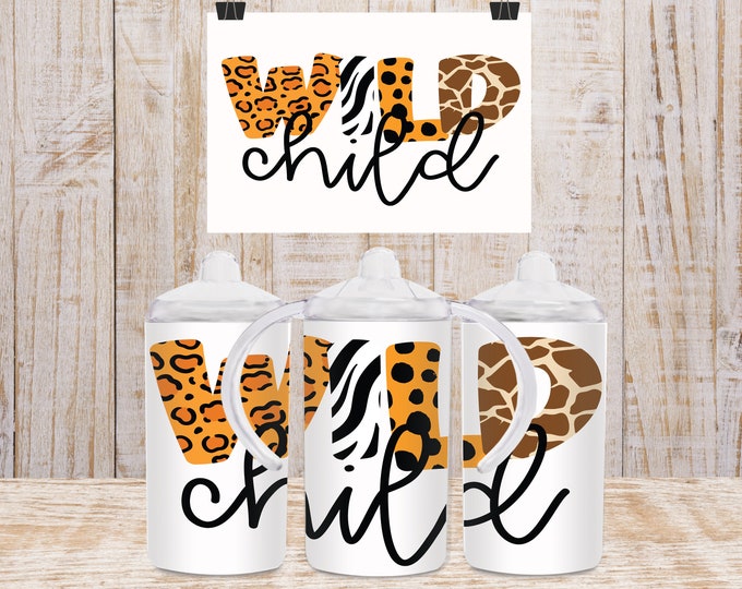 Wild Child Sippy Cup