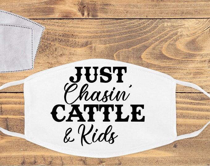 Just Chasin' Cattle & Kids Mask
