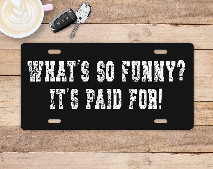 It's paid for License Plate