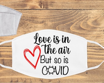 Love is in the air but so is Covid Mask