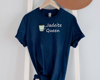 Jadeite Queen Tee Shirt