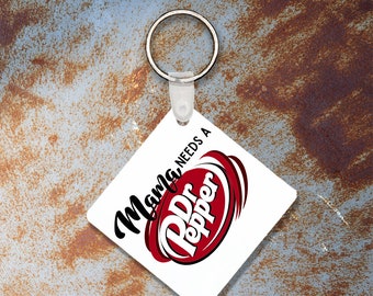 Mama Needs A DP Keychain