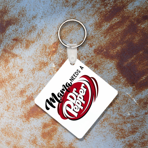 Mama Needs A DP Keychain