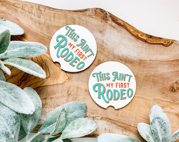 This Ain't My First Rodeo Coaster Set of 2