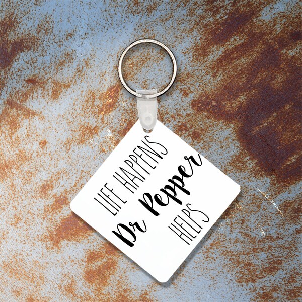 Life Happens Dr Pepper Helps Keychain