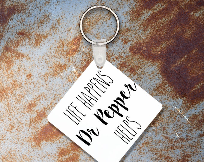 Life Happens Dr Pepper Helps Keychain