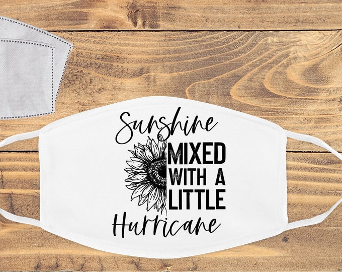 Sunshine Mixed With a Little Hurricane Mask