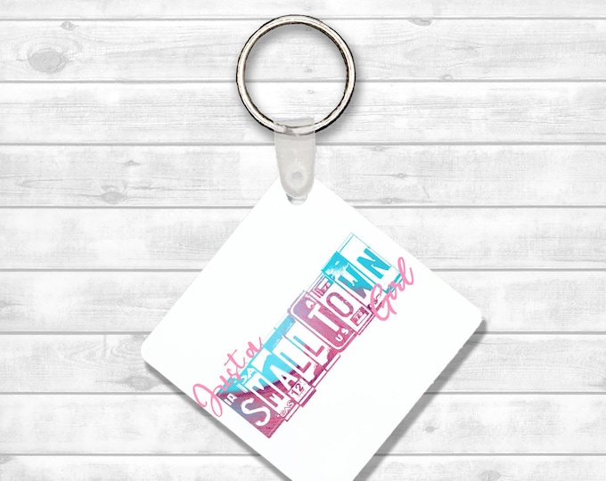Small Town Girl Keychain