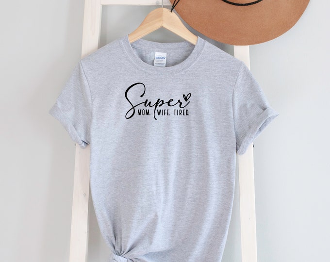 Super Mom Tee Shirt