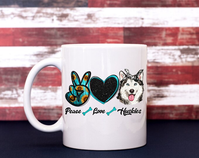 Peace Love Husky Coffee Cup