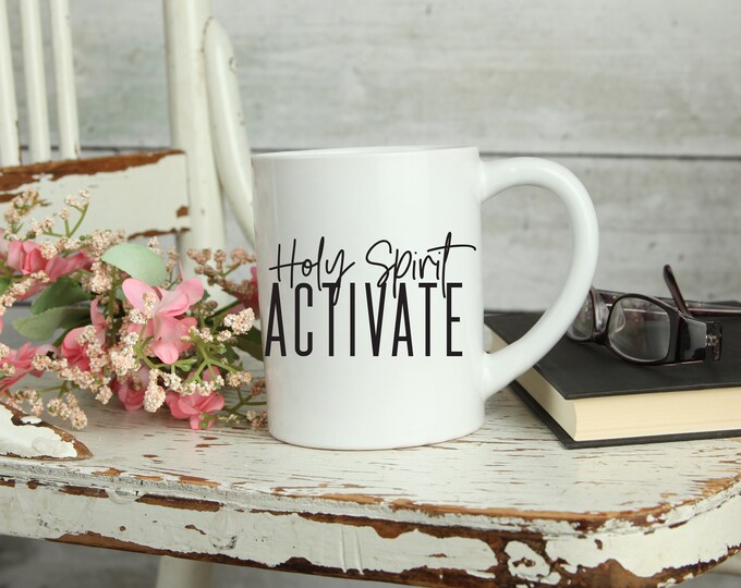 Holy Spirt Activate Coffee Cup