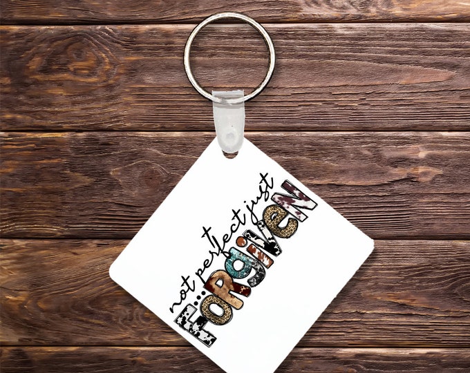 Not Perfect Just Forgiven Keychain