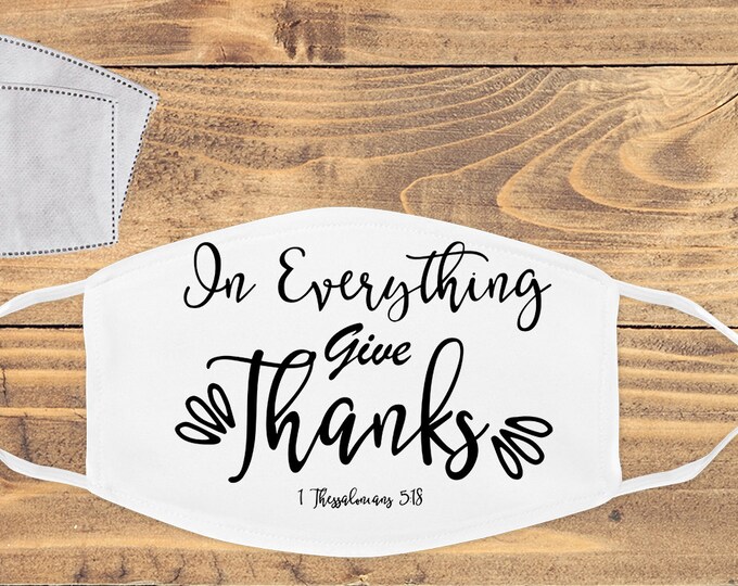 In Everything Give Thanks  Mask
