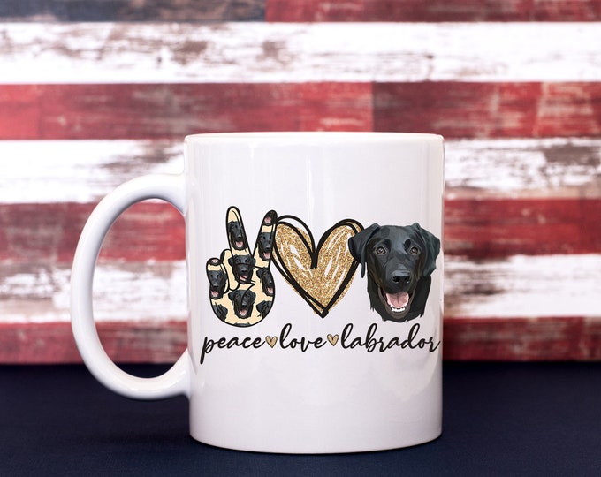 Peace Love Labrador Coffee Cup