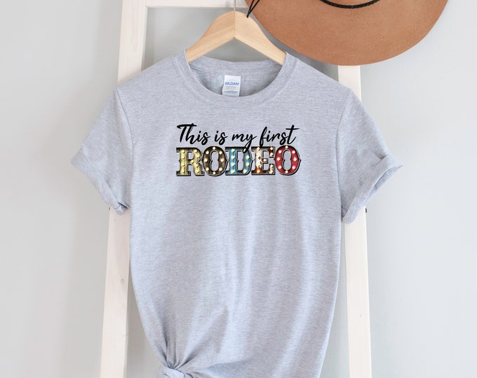 My First Rodeo Tee Shirt