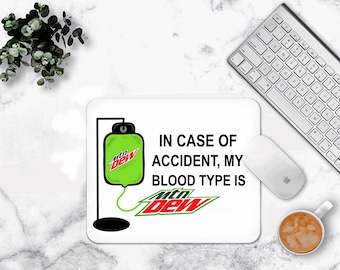 In Case Of Accident My blood Type Is MNT  Mouse pad