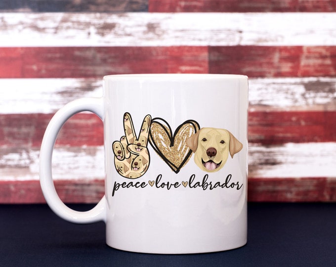 Peace Love Labrador Coffee Cup