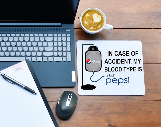 In Case Of Accident My blood Type Is Diet soda Mouse pad