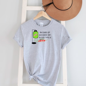 in caso di incidente il mio gruppo sanguigno è M Dew Tee Shirt